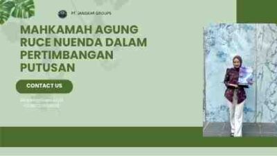 Mahkamah Agung Ruce Nuenda dalam Pertimbangan Putusan