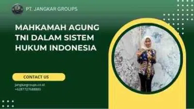 Mahkamah Agung TNI dalam Sistem Hukum Indonesia