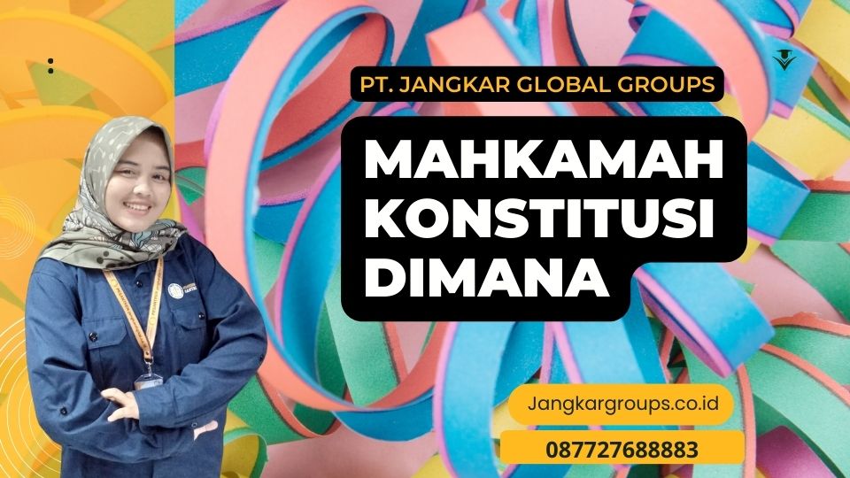 Mahkamah Konstitusi Dimana