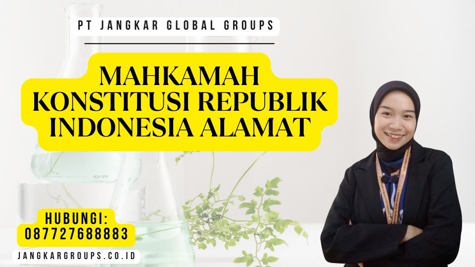 Mahkamah Konstitusi Republik Indonesia Alamat