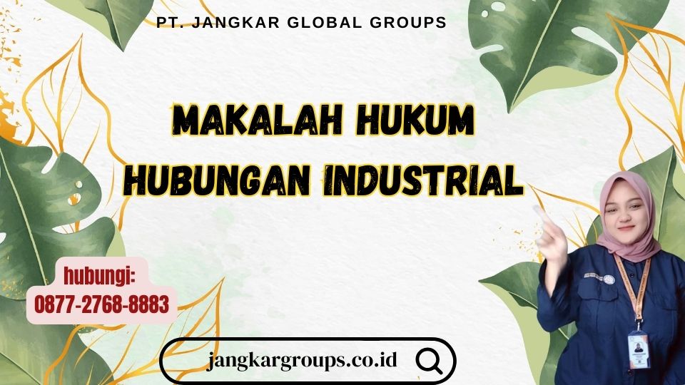 Makalah Hukum Hubungan Industrial