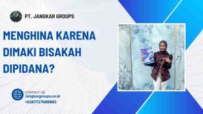 Menghina Karena Dimaki Bisakah Dipidana?