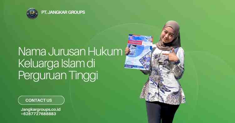 Nama Jurusan Hukum Keluarga Islam di Perguruan Tinggi