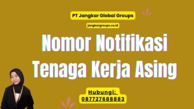 Nomor Notifikasi Tenaga Kerja Asing