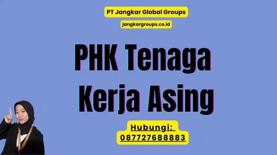 PHK Tenaga Kerja Asing