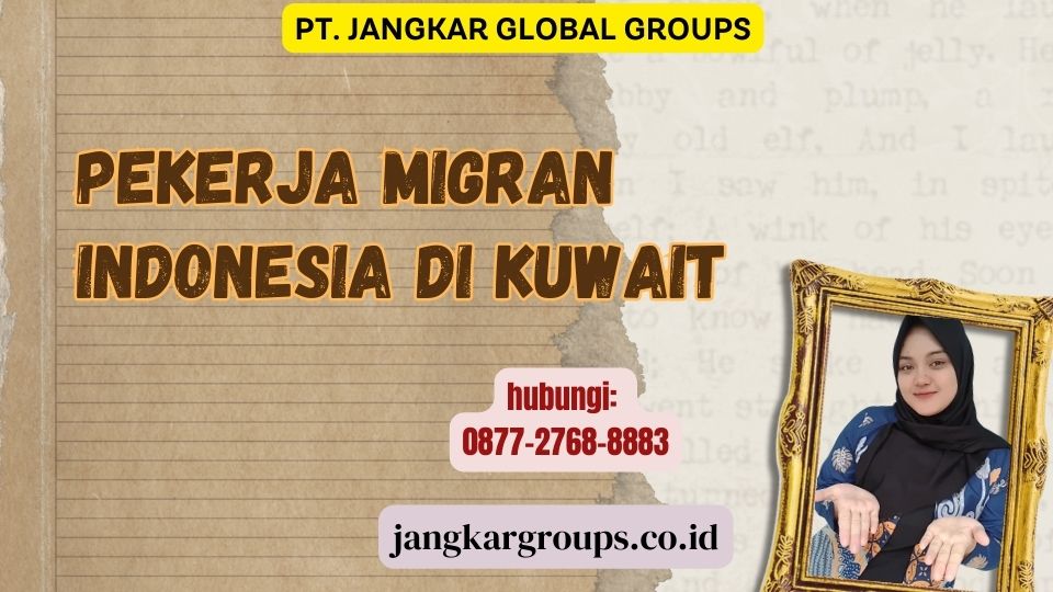 Pekerja Migran Indonesia Di Kuwait