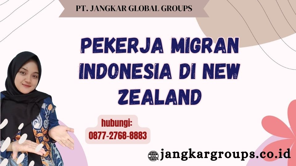 Pekerja Migran Indonesia Di New Zealand