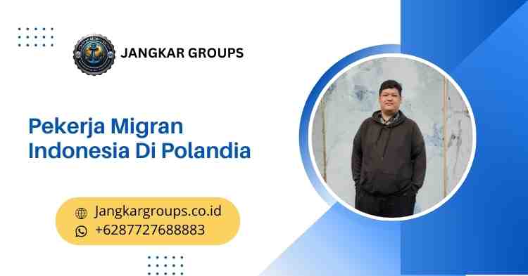 Pekerja Migran Indonesia Di Polandia