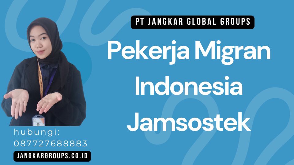 Pekerja Migran Indonesia Jamsostek