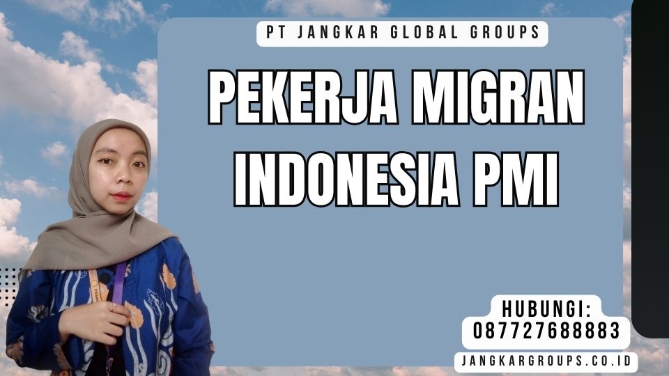 Pekerja Migran Indonesia Pmi