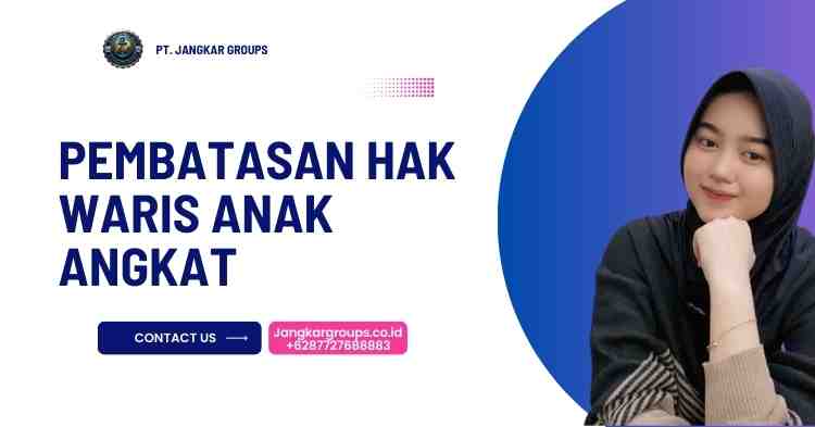 Pembatasan Hak Waris Anak Angkat