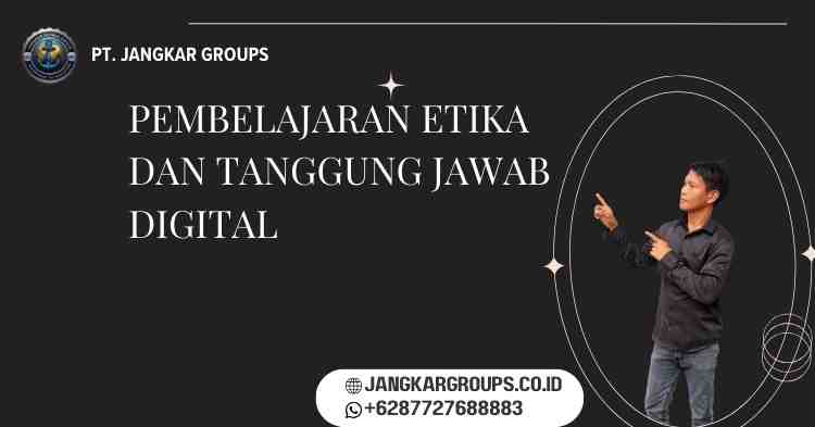 Pembelajaran Etika dan Tanggung Jawab Digital - Hukum Telematika Belajar Apa