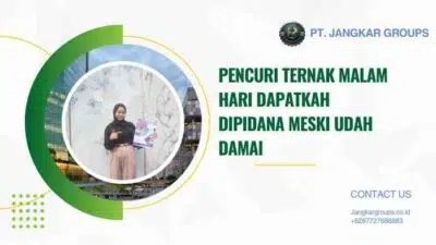 Pencuri Ternak Malam Hari Dapatkah Dipidana Meski Udah Damai