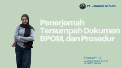 Penerjemah Tersumpah Dokumen BPOM, dan Prosedur