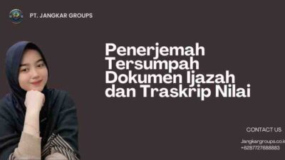 Penerjemah Tersumpah Dokumen Ijazah dan Traskrip Nilai