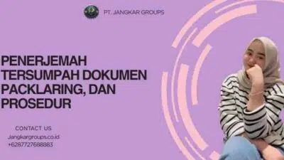 Penerjemah Tersumpah Dokumen Packlaring, dan Prosedur