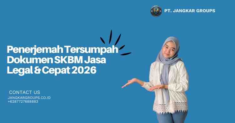 Penerjemah Tersumpah Dokumen SKBM Jasa Legal & Cepat 2026
