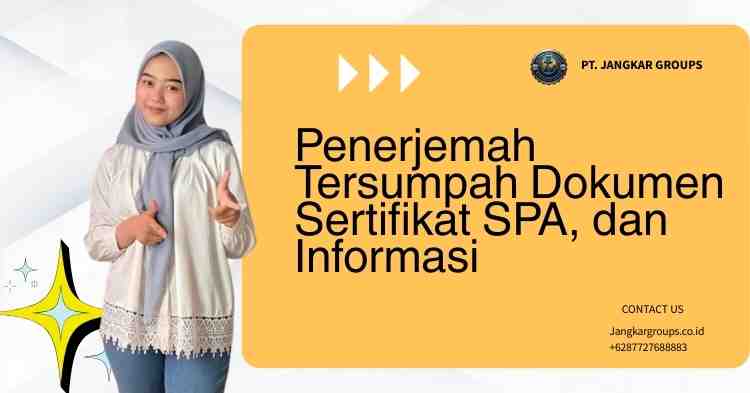 Penerjemah Tersumpah Dokumen Sertifikat SPA, dan Informasi