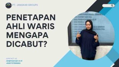 Penetapan Ahli Waris Mengapa Dicabut?