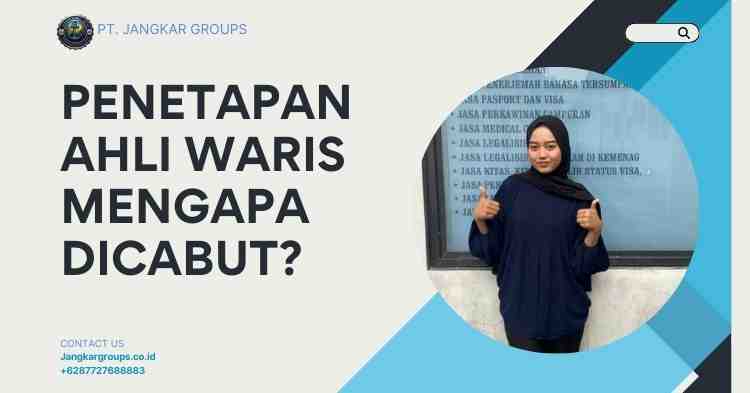 Penetapan Ahli Waris Mengapa Dicabut?