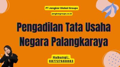 Pengadilan Tata Usaha Negara Palangkaraya