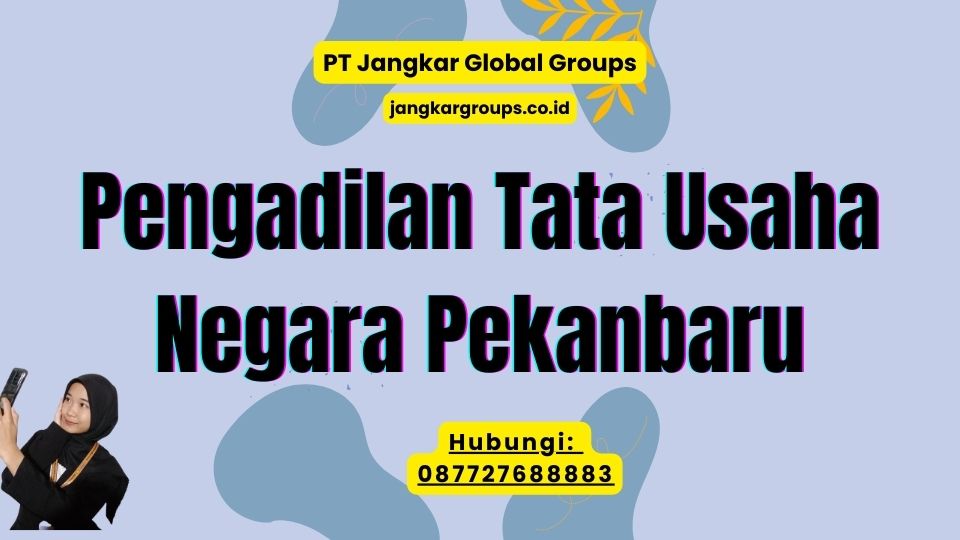 Pengadilan Tata Usaha Negara Pekanbaru