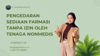 Pengedaran Sediaan Farmasi Tanpa Izin oleh Tenaga Nonmedis