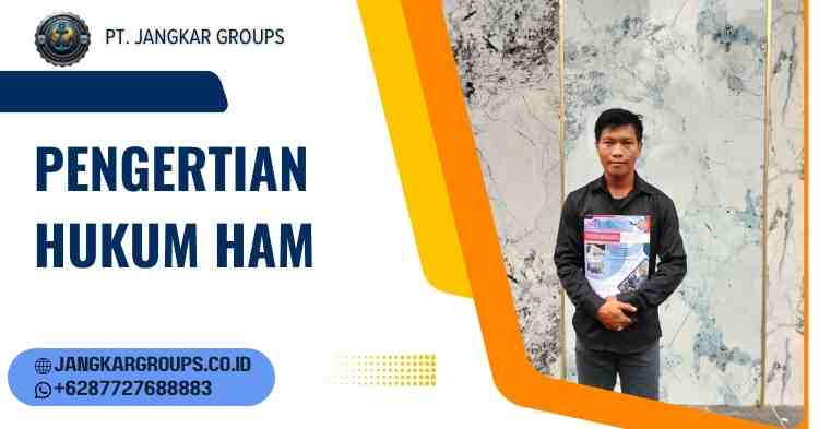Pengertian Hukum HAM