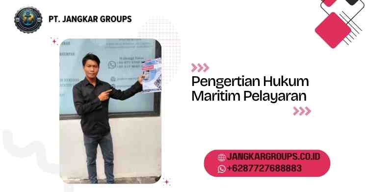 Pengertian Hukum Maritim Pelayaran
