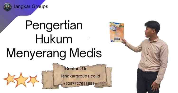Pengertian Hukum Menyerang Medis