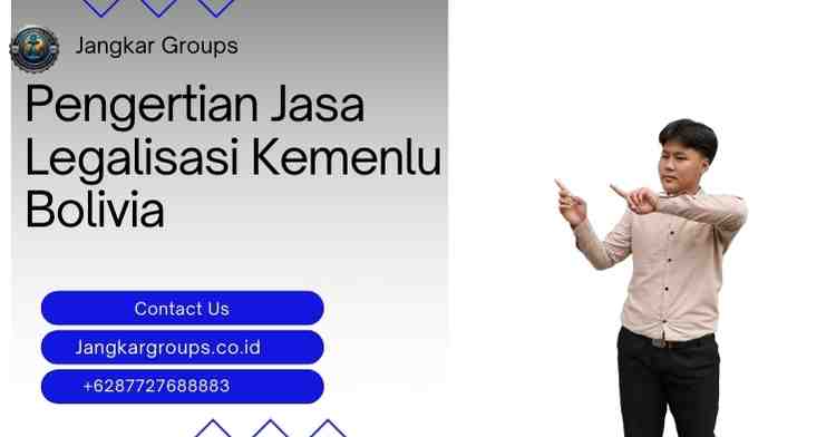 Pengertian Jasa Legalisasi Kemenlu Bolivia