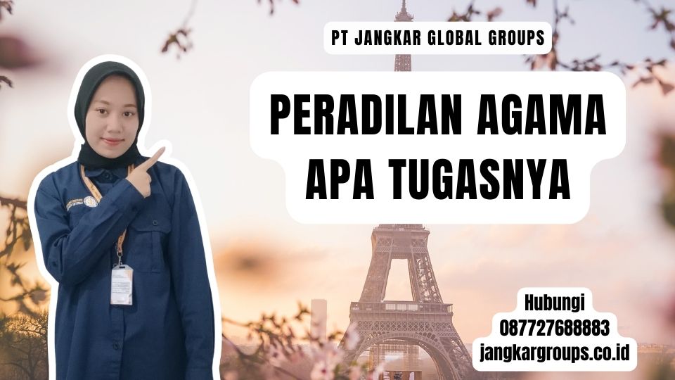 Peradilan Agama Apa Tugasnya