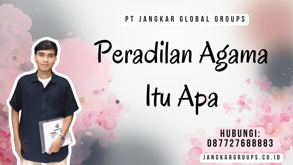 Peradilan Agama Itu Apa