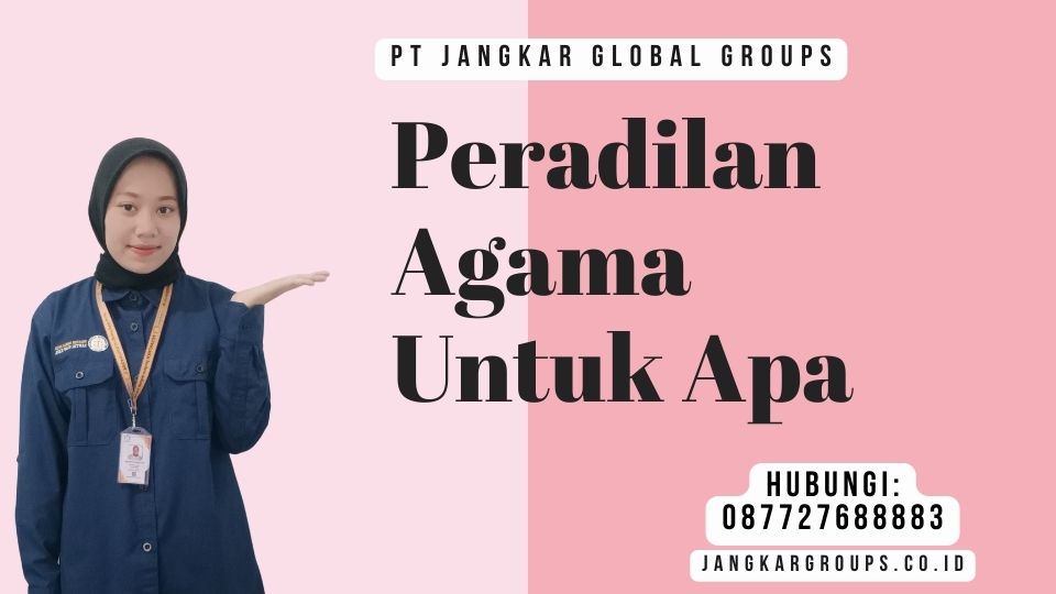 Peradilan Agama Untuk Apa