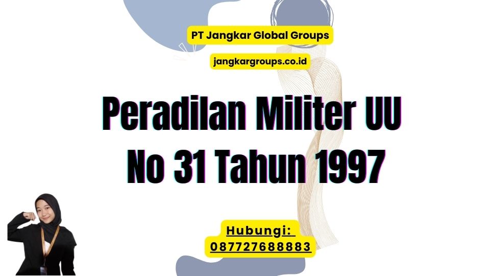 Peradilan Militer UU No 31 Tahun 1997