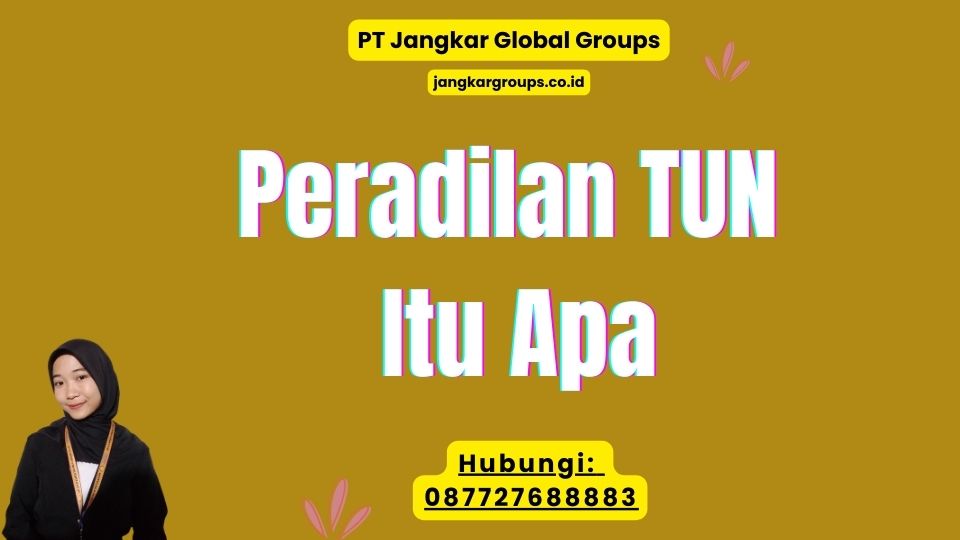 Peradilan TUN Itu Apa