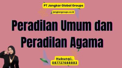 Peradilan Umum dan Peradilan Agama