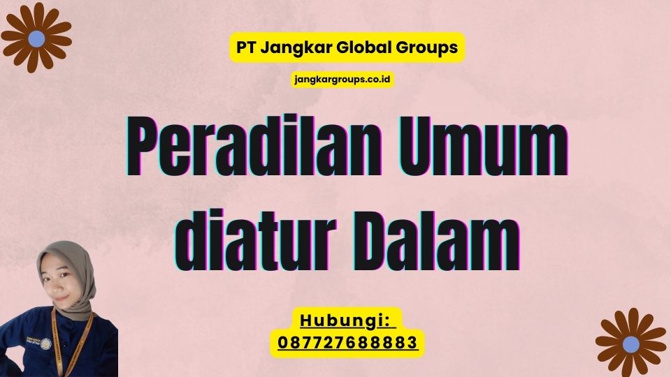 Peradilan Umum diatur Dalam