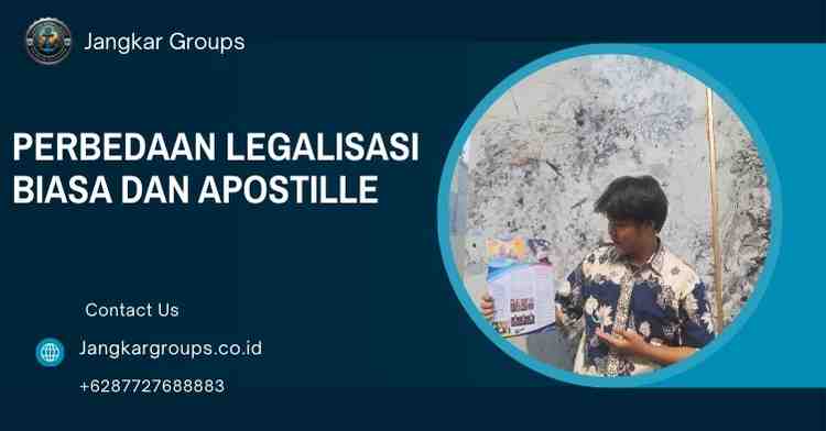 Perbedaan Legalisasi Biasa dan Apostille - Legalisir Ijazah di Kemenlu