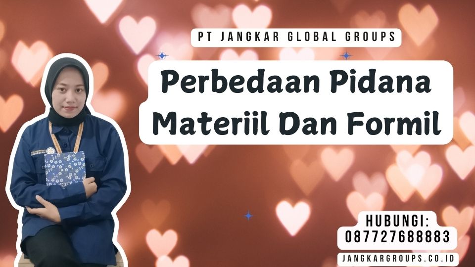 Perbedaan Pidana Materiil Dan Formil