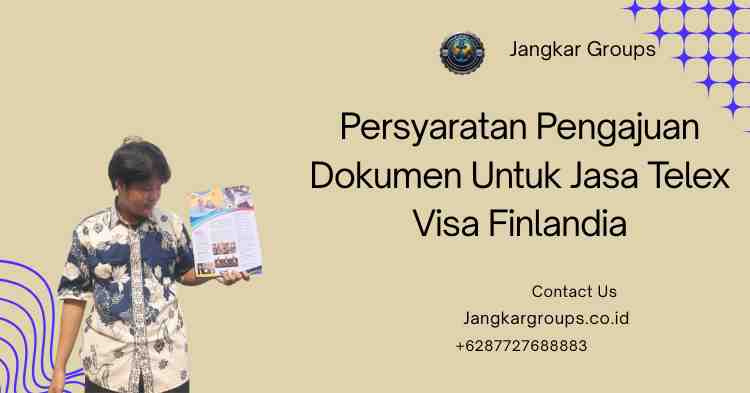 Persyaratan Pengajuan Dokumen Untuk Jasa Telex Visa Finlandia