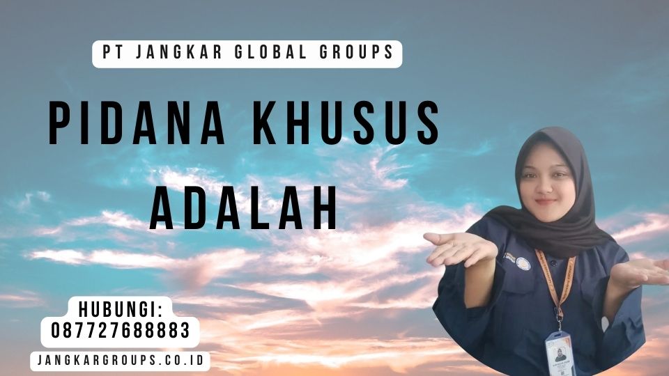 Pidana Khusus Adalah