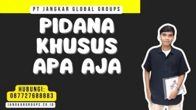 Pidana Khusus Apa Aja