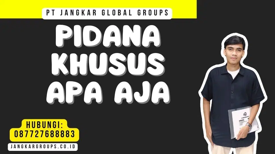 Pidana Khusus Apa Aja