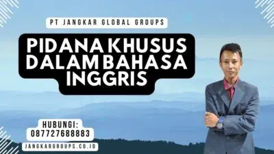 Pidana Khusus Dalam Bahasa Inggris