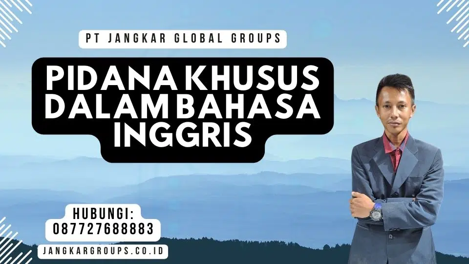 Pidana Khusus Dalam Bahasa Inggris