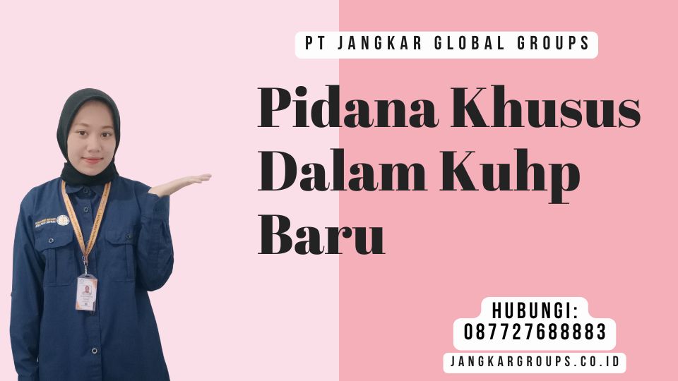 Pidana Khusus Dalam Kuhp Baru
