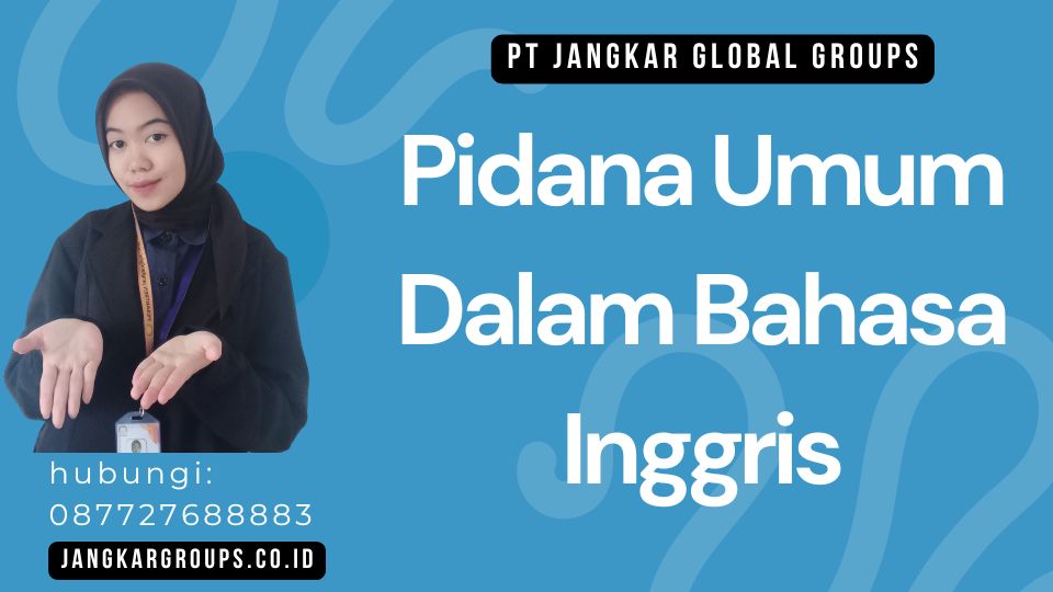 Pidana Umum Dalam Bahasa Inggris