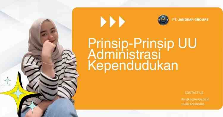Prinsip-Prinsip UU Administrasi Kependudukan