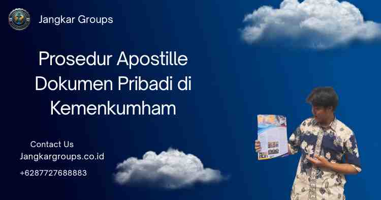 Prosedur Apostille Dokumen Pribadi di Kemenkumham
